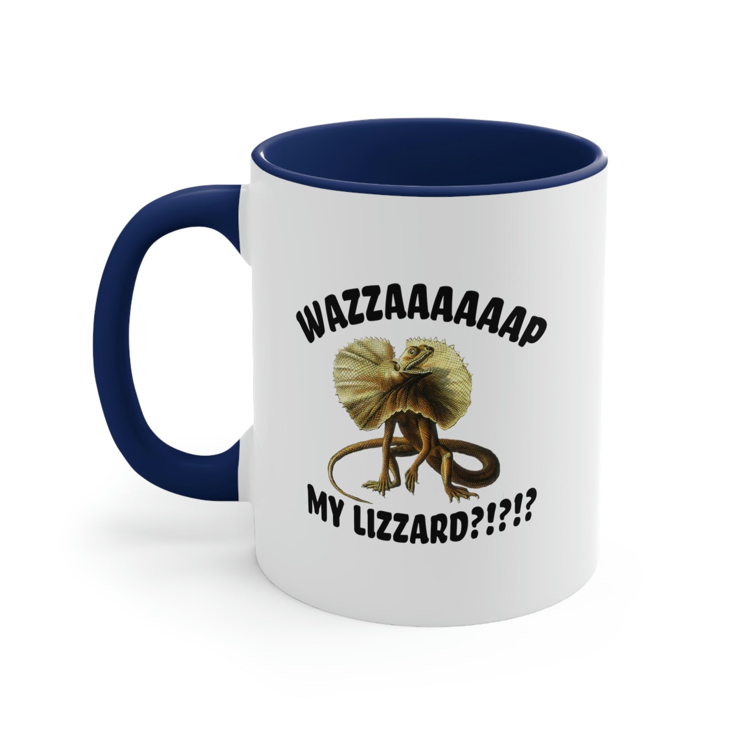 Wazzaaap My Lizard 11oz Mug