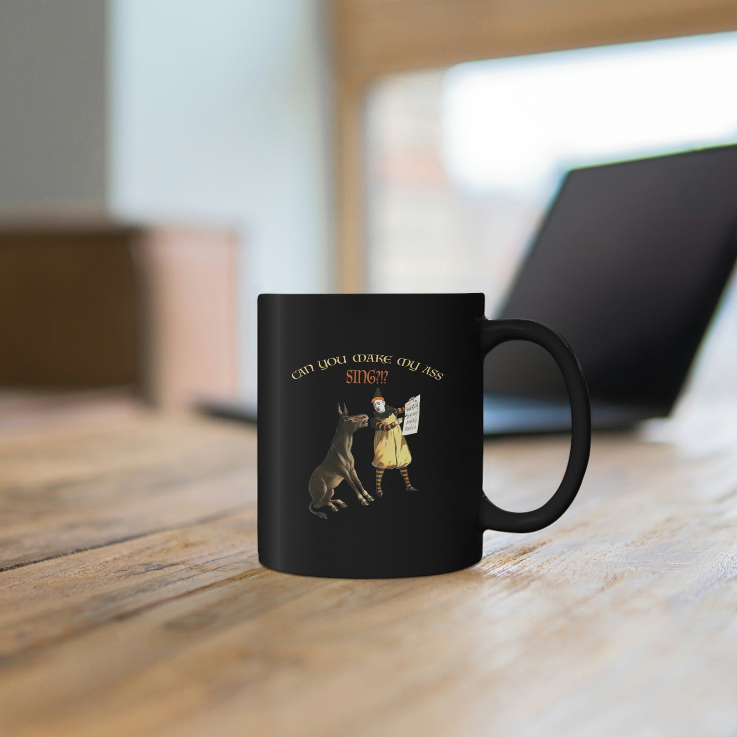 Make My Ass Sing - 11oz Mug